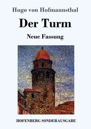 Der Turm de Hugo Von Hofmannsthal