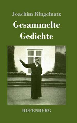 Gesammelte Gedichte de Joachim Ringelnatz