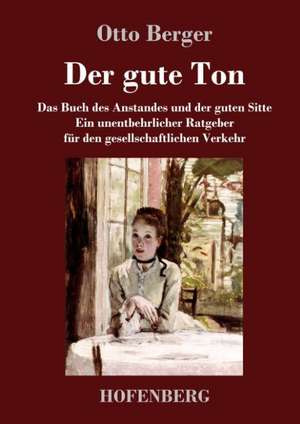 Der gute Ton de Otto Berger