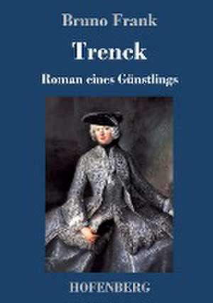 Trenck de Bruno Frank