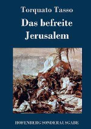 Das befreite Jerusalem de Torquato Tasso