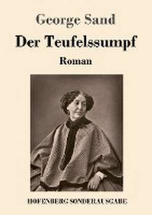 Der Teufelssumpf de George Sand