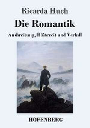 Die Romantik de Ricarda Huch