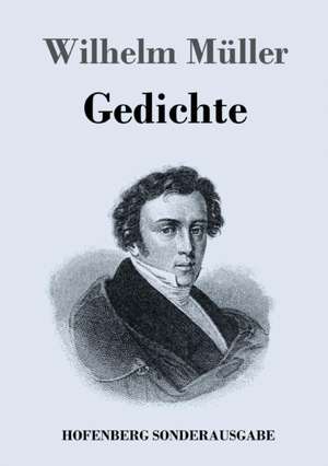 Gedichte de Wilhelm Müller