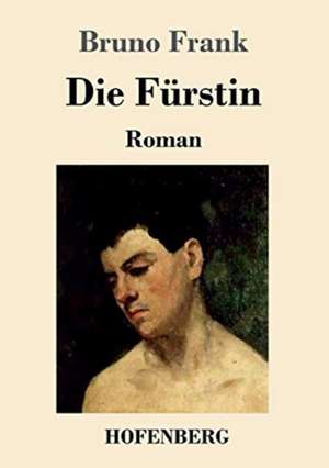 Die Fürstin de Bruno Frank