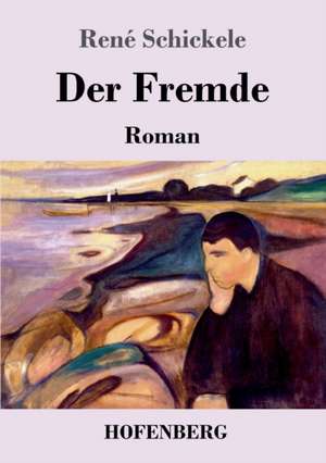 Der Fremde de René Schickele