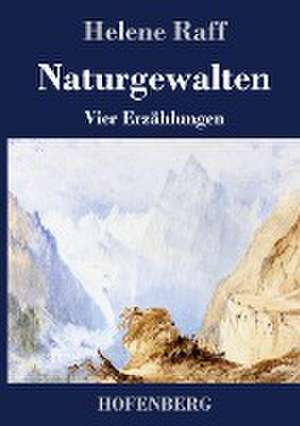 Naturgewalten de Helene Raff