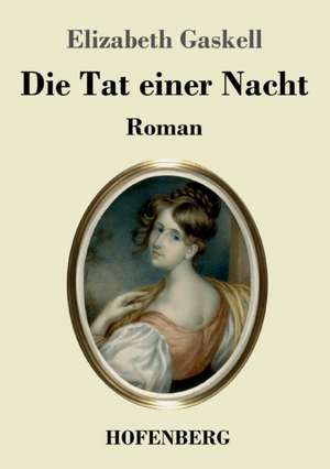 Die Tat einer Nacht de Elizabeth Gaskell