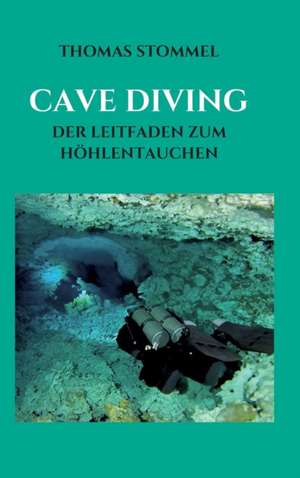 CAVE DIVING de Thomas Stommel