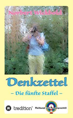 Norbert Wickbold: Denkzettel 5 de Norbert Wickbold