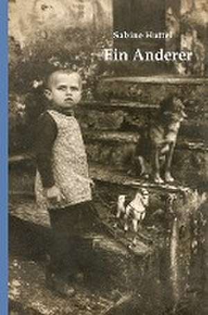 Ein Anderer de Sabine Huttel