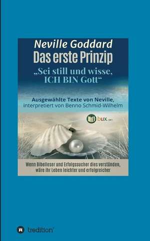 Das erste Prinzip de Neville Lancelot Goddard