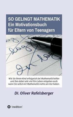 So Gelingt Mathematik de Rafelsberger, Oliver