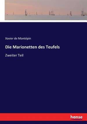 Die Marionetten des Teufels de Xavier De Montépin