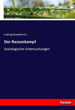 Der Rassenkampf de Ludwig Gumplowicz