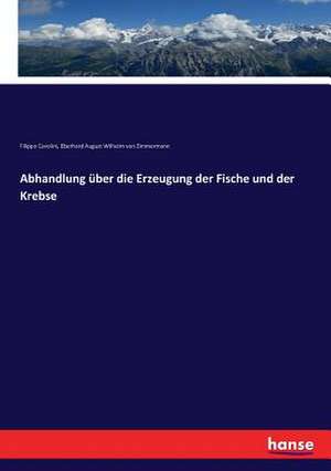 Abhandlung über die Erzeugung der Fische und der Krebse de Filippo Cavolini