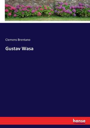 Gustav Wasa de Clemens Brentano