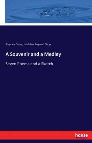 A Souvenir and a Medley de Stephen Crane