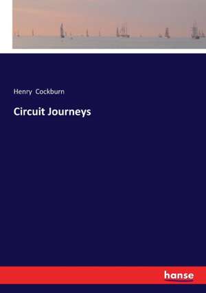 Circuit Journeys de Henry Cockburn