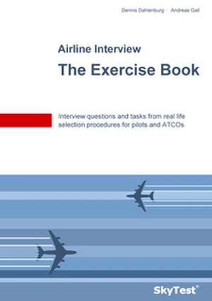 SkyTest® Airline Interview - The Exercise Book de Dennis Dahlenburg