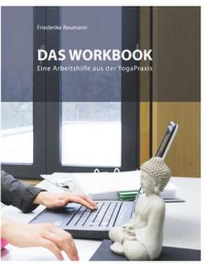Das Workbook de Friederike Reumann