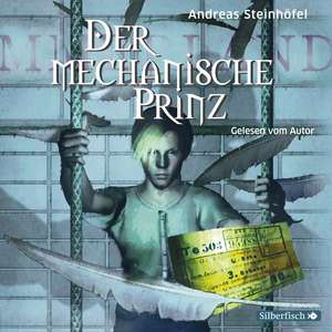 Der mechanische Prinz de Andreas Steinhöfel