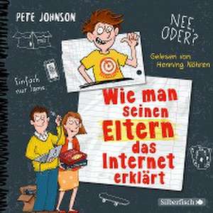 Wie man seinen Eltern das Internet erklärt (Eltern 4) de Pete Johnson