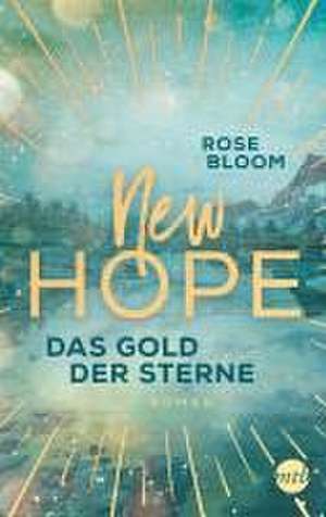 New Hope - Das Gold der Sterne de Rose Bloom