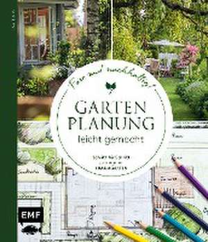 Gartenplanung leicht gemacht - Fair und nachhaltig! de Ina Timm