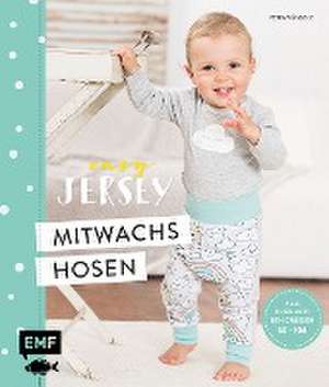 Easy Jersey - Mitwachshosen für Babys und Kids nähen de Petra Wünsche