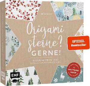 Origamisterne? Gerne! - Natural Christmas - Weihnachtliches Bastelset zum Sofort-Losfalten de Ina Mielkau