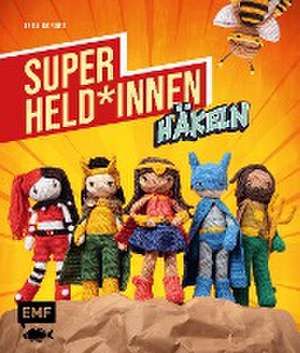 Superhelden und -heldinnen häkeln de Inga Borges