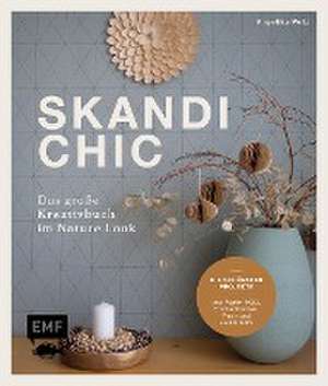 Skandi-Chic - Das große Kreativbuch im Nature Look de Angelika Putz