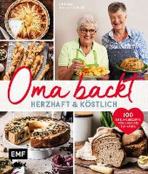 Oma backt: Herzhaft und köstlich de Anni Alber