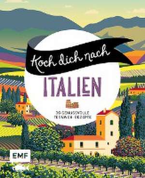 Koch dich nach Italien de Edition Michael Fischer