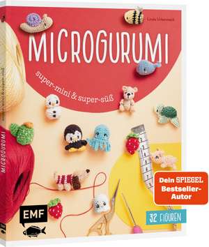 Microgurumi - Super-mini, super-süß de Linda Urbanneck