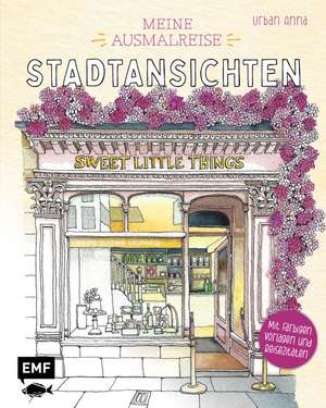 Meine Ausmalreise - Stadtansichten de Astrid Wielinga Urban Anna