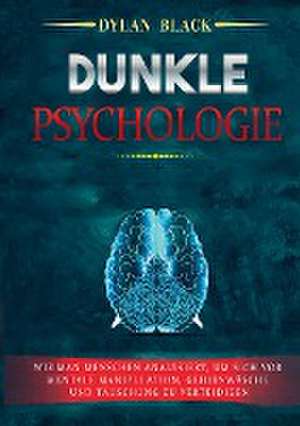 Dunkle Psychologie de Dylan Black