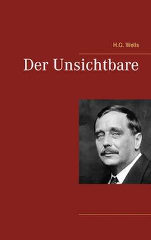 Der Unsichtbare de H. G. Wells