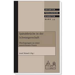 Spätabbrüche der Schwangerschaft de Josef Römelt