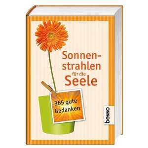 Sonnenstrahlen für die Seele