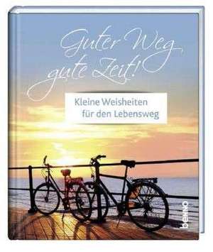 Guter Weg - gute Zeit!