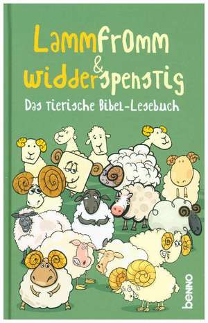 Lammfromm & widderspenstig