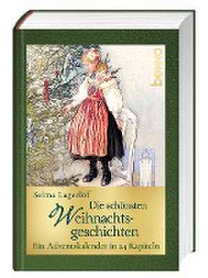 Die schönsten Weihnachtsgeschichten de Selma Lagerlöf