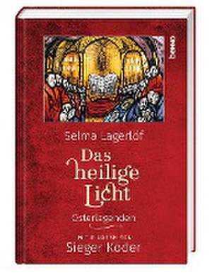 Das heilige Licht de Selma Lagerlöf