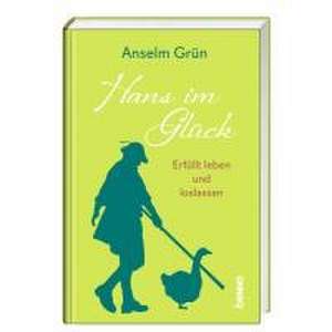 Hans im Glück de Anselm Grün