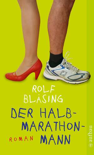 Der Halbmarathon-Mann de Rolf Bläsing