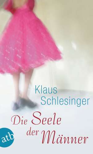 Die Seele der Männer de Klaus Schlesinger