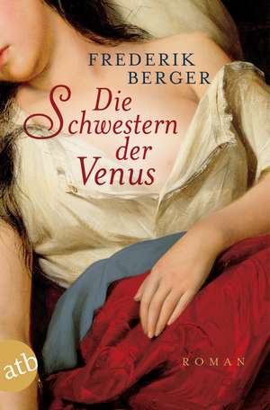 Die Schwestern der Venus de Frederik Berger