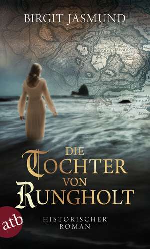 Die Tochter von Rungholt de Birgit Jasmund